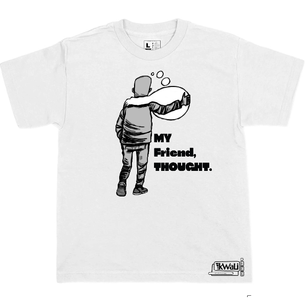 MY FRIEND, THOUGHT